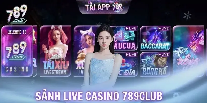 Kho trò chơi casino 789club cực phong phú